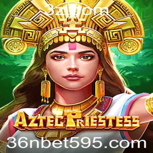 AztecPriestess: Mergulhe na Aventura com o Jogo de Apostas 36n Bet